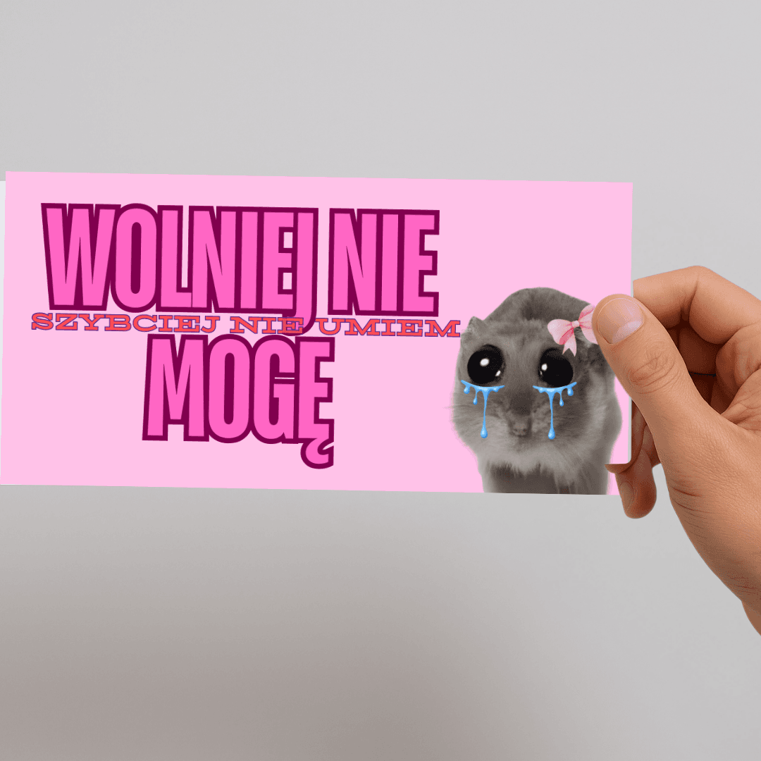 Magnes - Wolniej nie mogę, szybciej nie umiem (20x10cm)